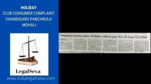 Holiday Club Consumer Complaint Chandigarh Panchkula  Mohali