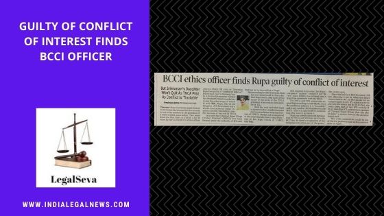 Guilty of Conflict of Interest finds BCCI Officer