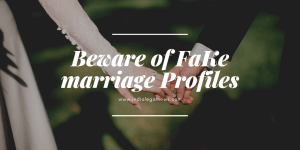 Beware of Fake Marriage Profiles