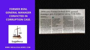 Former BSNL General Manager convicted in Corruption Case