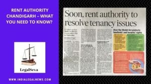 Rent Authority Chandigarh – What you need to Know? 