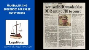 Manimajra SHO Suspended for False Entry in DDR