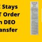 High Court Stay Transfer Order Dismissed by CAT Tribunal High Court Stay Transfer Order Dismissed by CAT Tribunal