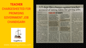 Teacher Chargesheeted for Promising Government Job Chandigarh 
