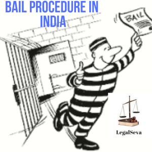 Bail Procedure in India