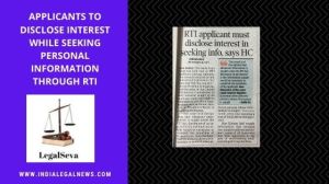 Applicant to Disclose Interest in RTI Delhi High Court 
