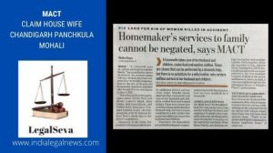 MACT Claim House Wife Chandigarh Panchkula Mohali 