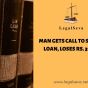 Man gets call to settle loan, loses RS.&nbsp;32500