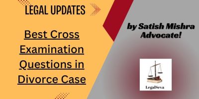 Best Cross Examination Questions in Divorce